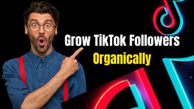 Step-by-Step Guide to Growing Your TikTok Followers Organically